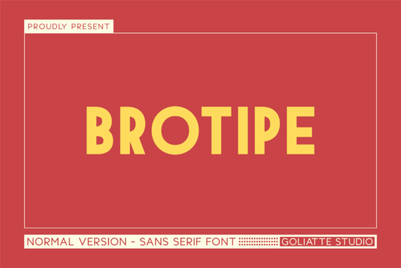 Brotipe: A Modern Sans Serif Typeface