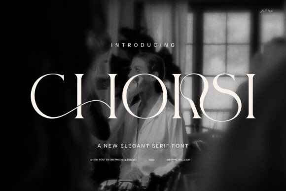 Chorsi: A Serif Font for Modern Campaigns