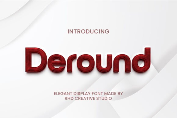 Deround: A Modern Typeface for Elegant Design