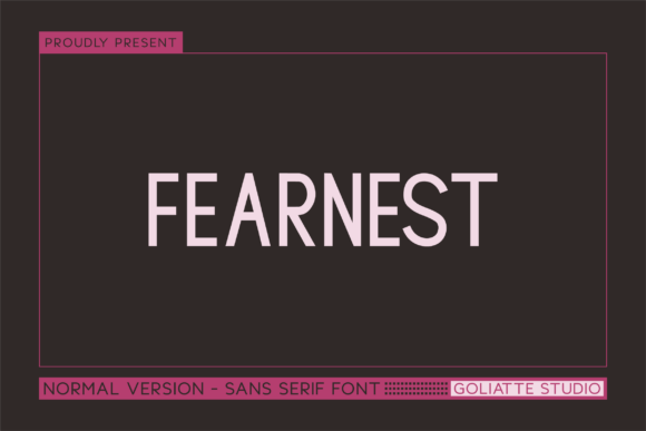 Fearnest: A Font for Modern Business