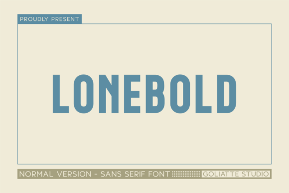 Lonebold: A Modern Sans Serif Typeface